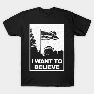 I Want to Believe T-Shirt